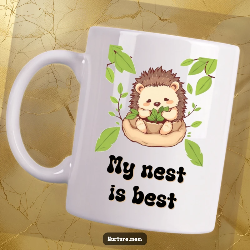 Funny! Hedgehog mom character on a mug, gently building a cozy nest of leaves, symbolizing comfort, home, and natural humor.