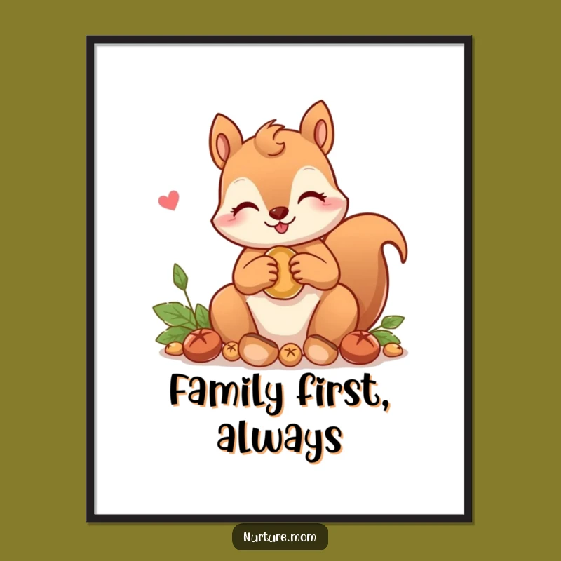Funny! Adorable Squirrel Mom Poster: Decorate with Cute & Cozy Humor