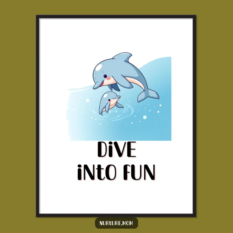 Funny Dolphin Mom Poster: Aquatic Guidance Art for Coastal Decor