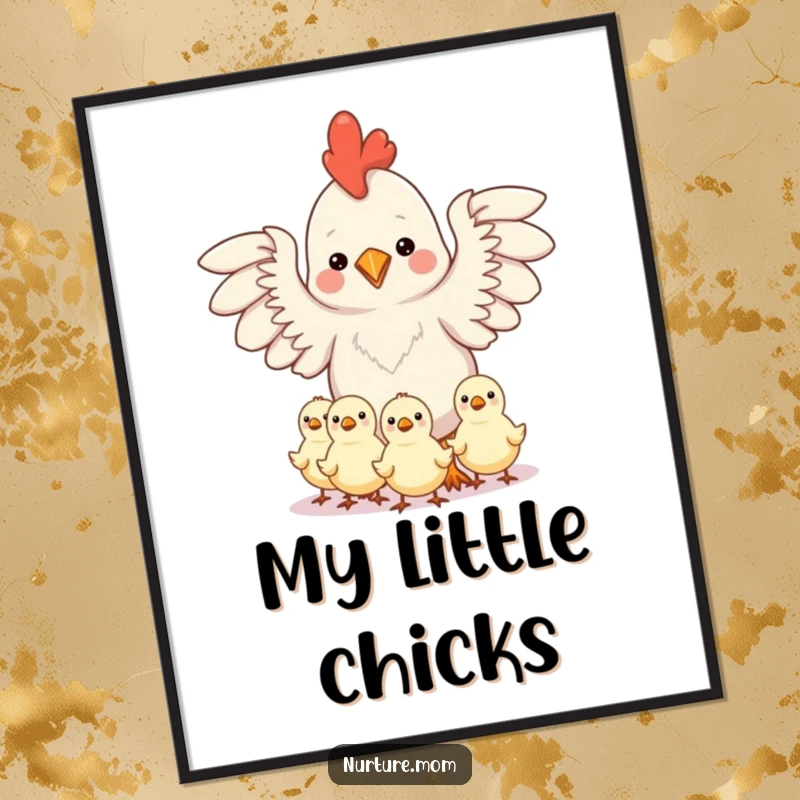 Funny wall art poster of a kawaii chicken mom protecting chicks under her outstretched wings, symbolizing devotion.