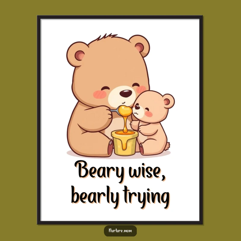 Funny Free Printable Wall Art: Mama Bear's Sweet Honey Moment, Perfect Downloadable Decor!