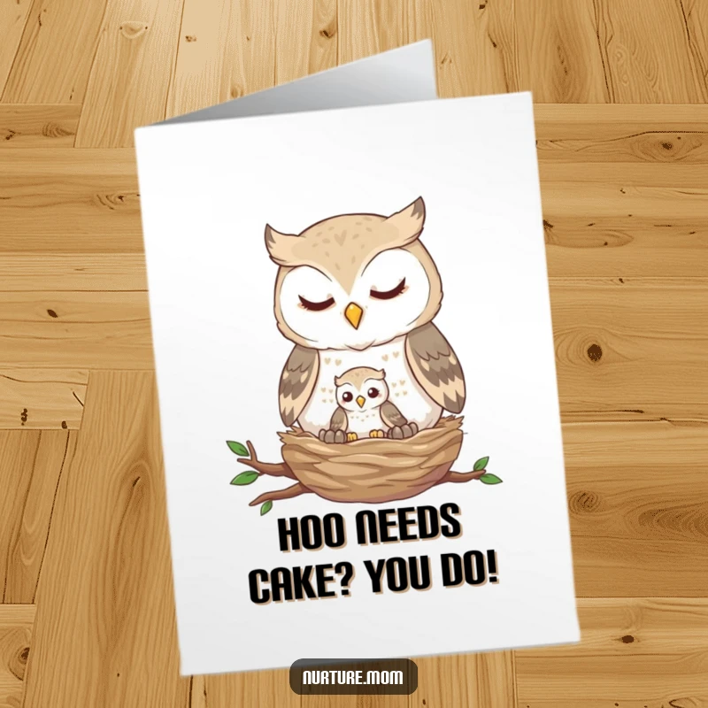 Funny free printable birthday card showing a gentle owl feeding a tiny fledgling in its cozy nest.