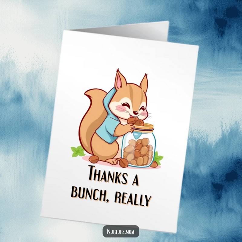 Funny Free Printable Thank You Card: Kawaii squirrel mom holding a jar full of nuts, a humorous and thankful image.